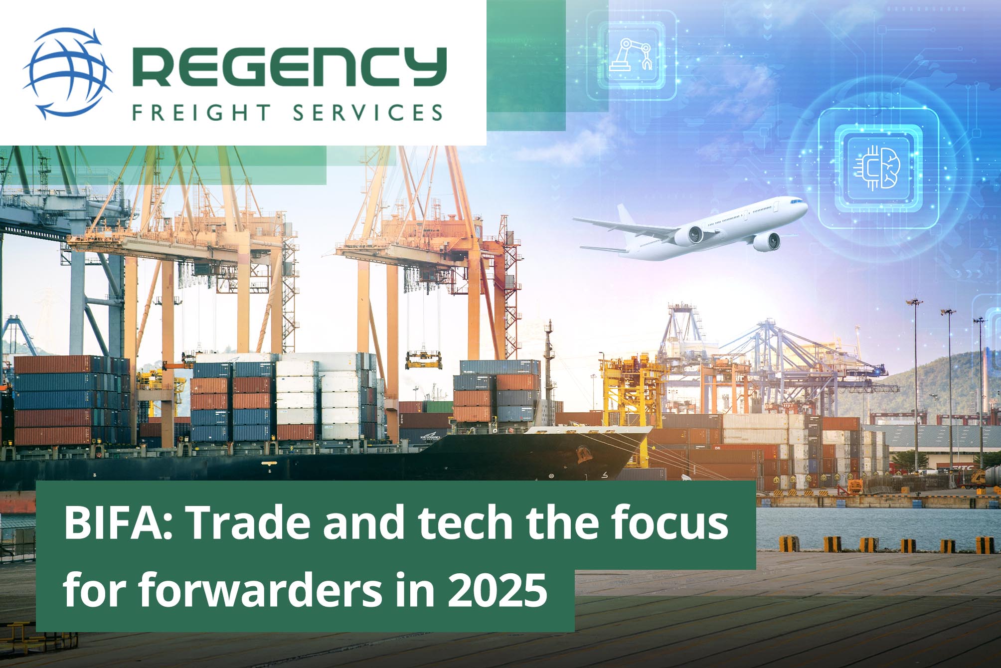 BIFA: Trade and tech the focus for forwarders in 2025