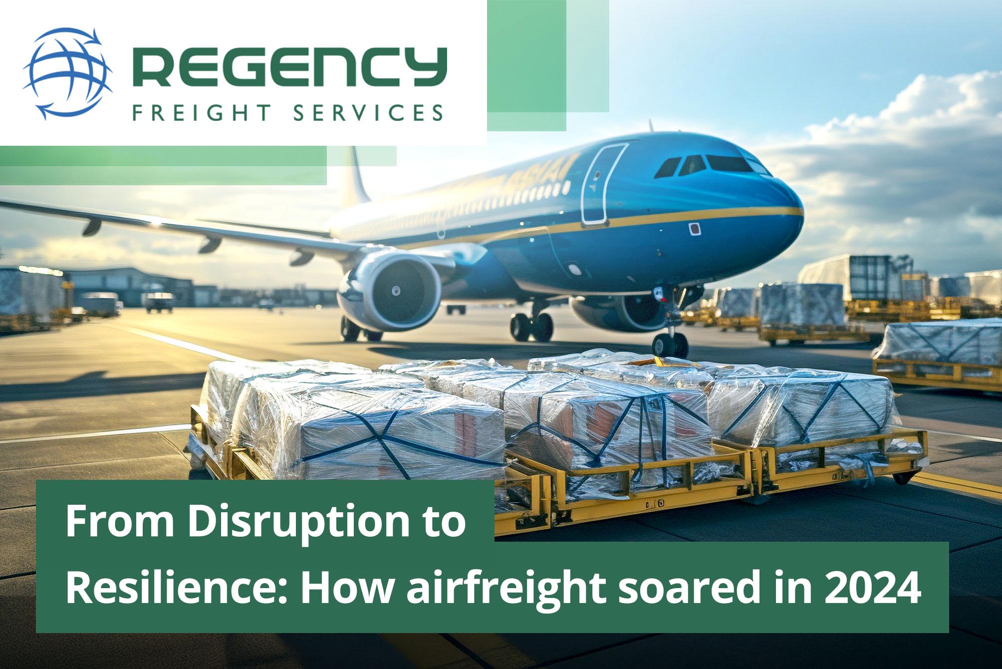 From Disruption to Resilience: How airfreight soared in 2024