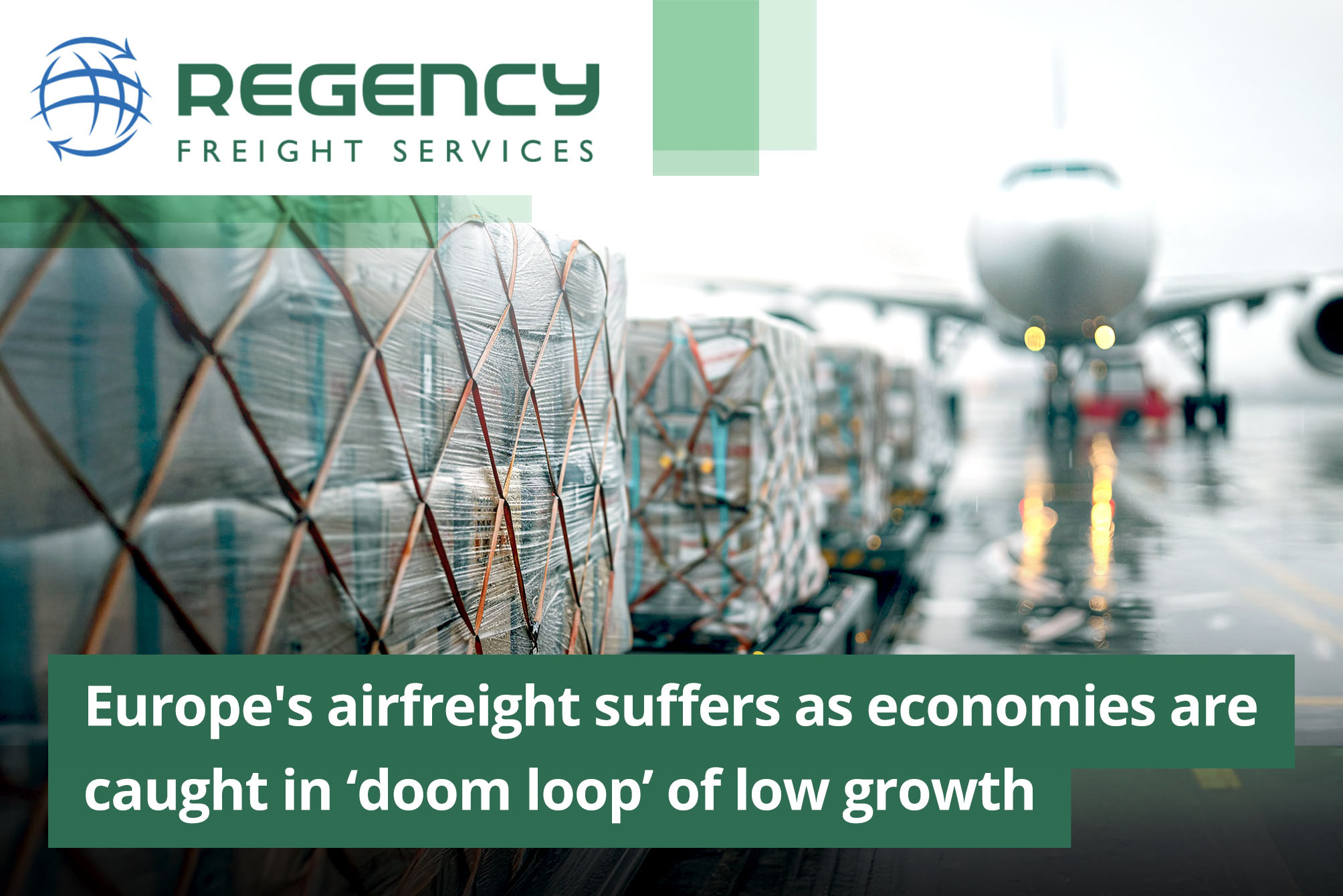 Europe's airfreight suffers as economies are caught in doom loop of low growth