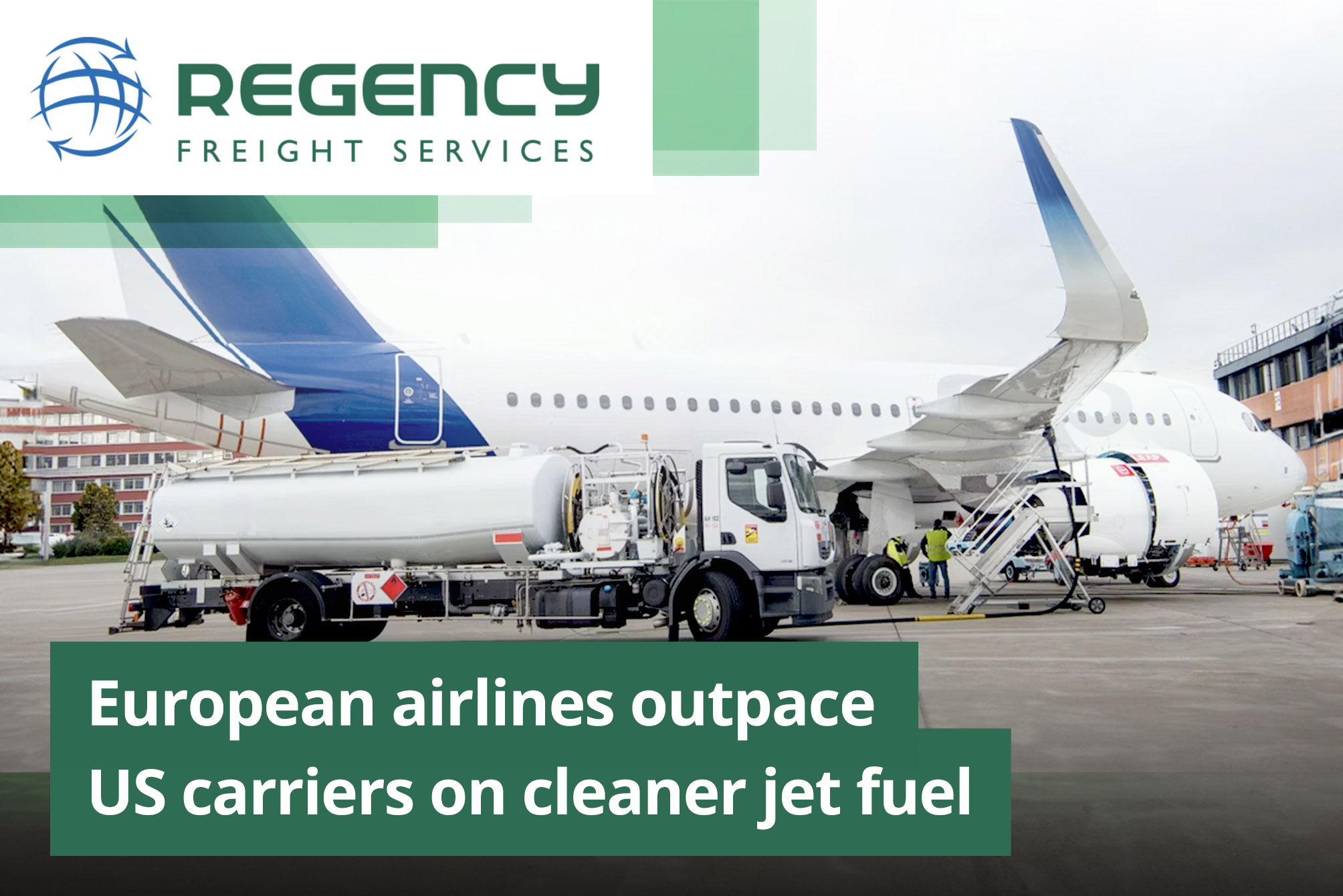 European airlines outpace US carriers on cleaner jet fuel